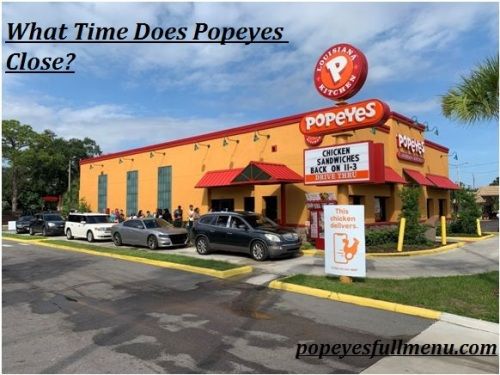 What Time Does Popeyes Close